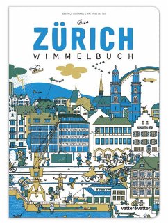 Das Zürich Wimmelbuch - Kaufmann, Beatrice; Vatter, Matthias