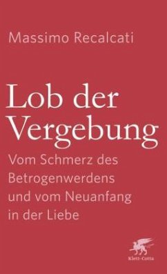 Lob der Vergebung - Recalcati, Massimo