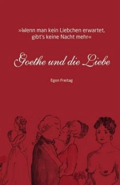 Goethe und die Liebe - Freitag, Egon