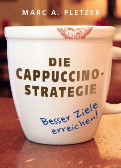 Die Cappuccino-Strategie