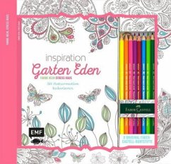 Inspiration Garten Eden: 50 Naturmotive kolorieren, m. 8 Faber-Castell-Buntstiften