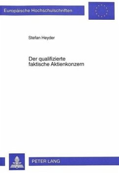 Der qualifizierte faktische Aktienkonzern - Heyder, Stefan