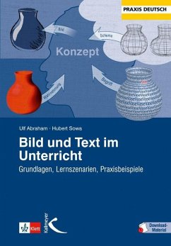 Bild und Text im Unterricht - Abraham, Ulf;Sowa, Hubert