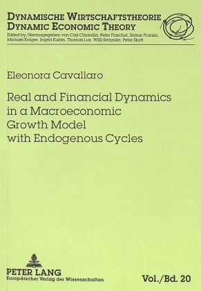 Real and Financial Dynamics in a Macroeconomic Growth Model with Endogenous Cycles Real and Financial Dynamics in a Macroeconomic Growth Model with Endogenous Cycles