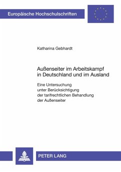 Außenseiter im Arbeitskampf in Deutschland und im Ausland - Gebhardt, Katharina