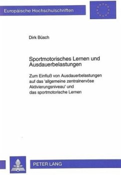 Sportmotorisches Lernen und Ausdauerbelastungen - Büsch, Dirk