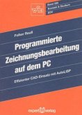 Programmierte Zeichnungsbearbeitung auf dem PC