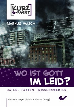 Wo ist Gott im Leid - Markus Wäsch