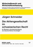 Die Aktiengesellschaft im schweizerischen Recht