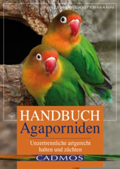 Handbuch Agaporniden - Lantermann, Werner