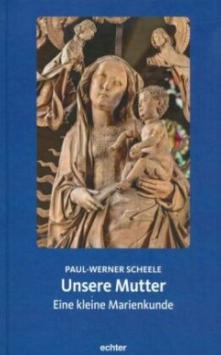 Unsere Mutter - Scheele, Paul-Werner