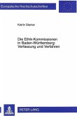 Die Ethik-Kommissionen in Baden-Württemberg: Verfassung und Verfahren