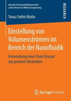 Einstellung von Volumenströmen im Bereich der Nanofluidik - Mutlu, Yavuz Selim