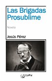 Las Brigadas Prosublime (eBook, ePUB)