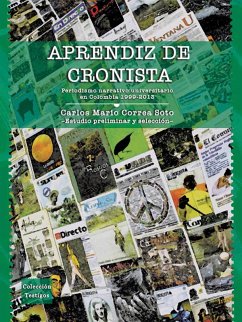 Aprendiz de cronista (eBook, ePUB) - Correa Soto, Carlos Mario