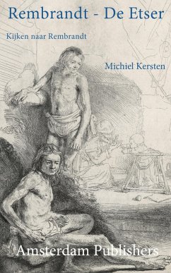 Rembrandt - De Etser (Secrets of Rembrandt, #1) (eBook, ePUB) - Kersten, Michiel