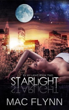 Starlight (By My Light, Book Two) (Werewolf Shifter Romance) (eBook, ePUB) - Flynn, Mac