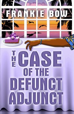 The Case of the Defunct Adjunct (Professor Molly Mysteries) (eBook, ePUB)