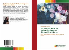 Do Inconsciente da Metapsicologia ao Dispositivo Clínico - Martins-Afonso, Felipe