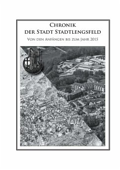 Chronik der Stadt Stadtlengsfeld - Leimbach, Rolf;Schlegel, Rolf