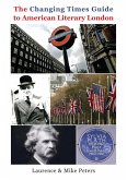 The Changing Times Guide to American Literary London London (eBook, ePUB)