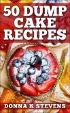 50 Dump Cake Recipes (eBook, ePUB)