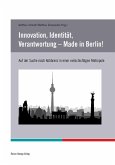 Innovation, Identität, Verantwortung - Made in Berlin! (eBook, PDF)