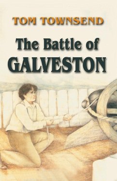 The Battle of Galveston - Townsend, Tom