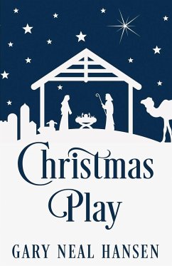 Christmas Play - Hansen, Gary Neal