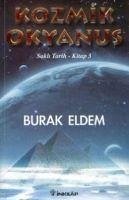 Kozmik Okyanus - Eldem, Burak