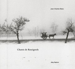 Jean Charles Blanc- Chants de Rossignols - Blanc, Jean Charles