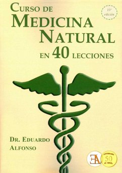 Curso de medicina natural en 40 lecciones - Alfonso, Eduardo