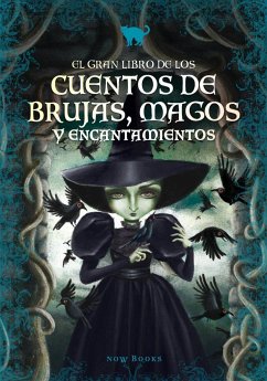 El gran libro de los cuentos de brujas, magos y encantamientos