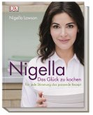 Nigella Das Glück zu kochen