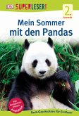 SUPERLESER! Mein Sommer mit den Pandas / Superleser 2. Lesestufe Bd.4