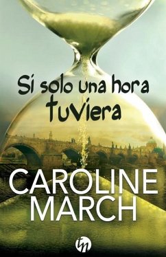 Si solo una hora tuviera - March, Caroline