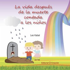 La vida después de la muerte contada a los niños - Kabal, Leo