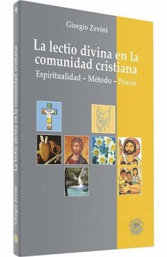 La lectio divina en la comunidad cristiana : espiritualidad, método, praxis - Zevini, Giorgio