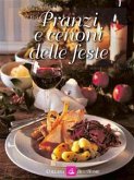 Pranzi e cenoni delle feste (eBook, PDF)