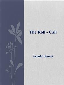 The Roll - Call (eBook, ePUB) - Bennet, Arnold