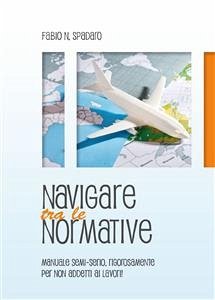 Navigare tra le Normative (eBook, PDF) - Natale Spadaro, Fabio