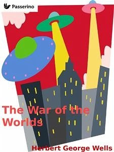 The War of the Worlds (eBook, ePUB) - George Wells, Herbert