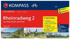 KOMPASS Fahrradführer Rheinradweg 2, Von Mannheim nach Köln - Theil, Walter