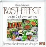 Rost-Effekte zum Selbermachen