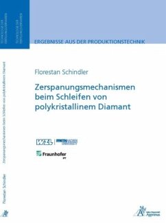 Zerspanungsmechanismen beim Schleifen von polykristallinem Diamant - Schindler, Florestan