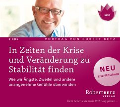 In Zeiten der Krise und Veränderung zu Stabilität finden - Betz, Robert