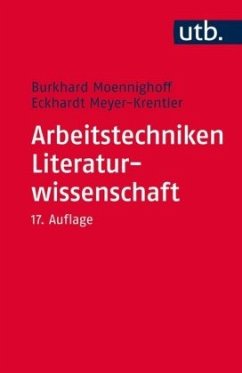 Arbeitstechniken Literaturwissenschaft - Moennighoff, Burkhard;Meyer-Krentler, Eckhardt