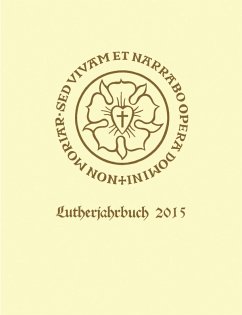 Lutherjahrbuch 82. Jahrgang 2015