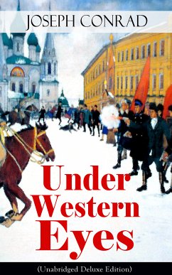 Under Western Eyes (Unabridged Deluxe Edition) (eBook, ePUB) - Conrad, Joseph