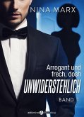 Arrogant und frech, doch unwiderstehlich - Band 1 (eBook, ePUB)